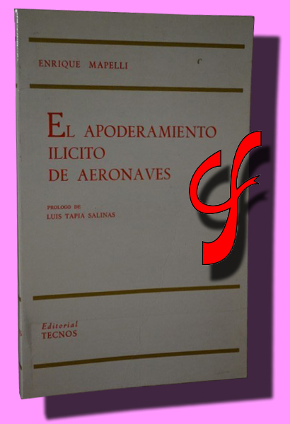 EL APODERAMIENTO ILCITO DE AERONAVES